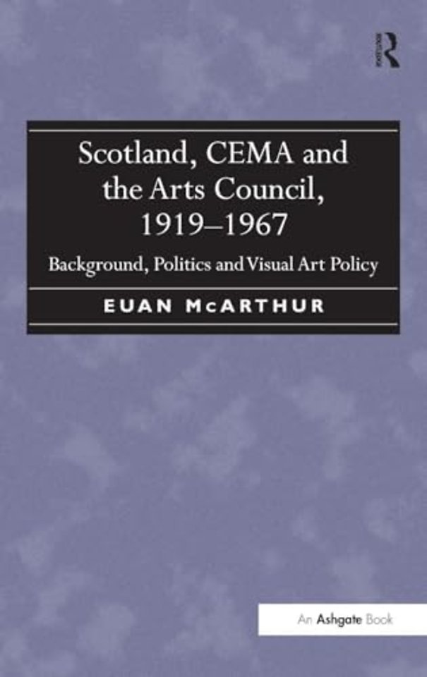 Scotland, CEMA and the Arts Council, 1919-1967