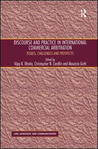 Discourse and Practice in International Commercial Arbitration