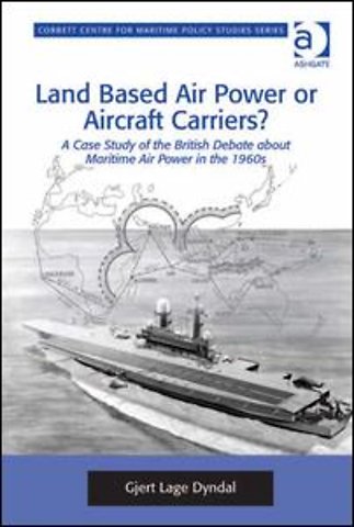 Land Based Air Power or Aircraft Carriers?