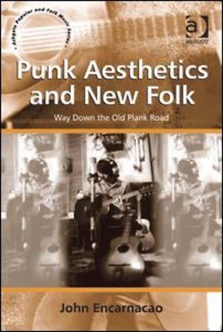 Punk Aesthetics and New Folk