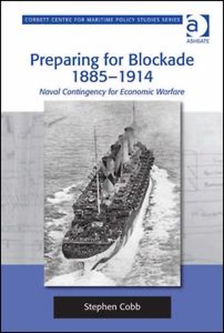 Preparing for Blockade 1885-1914