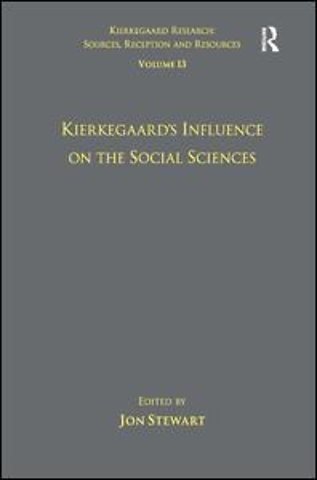 Volume 13: Kierkegaard's Influence on the Social Sciences