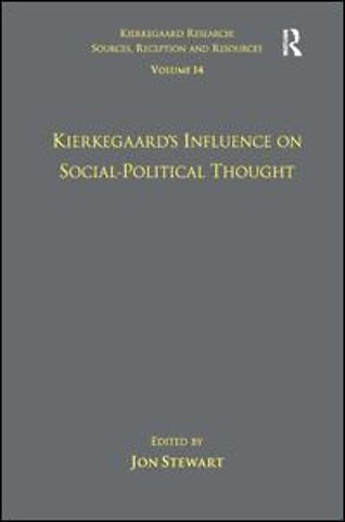 Volume 14: Kierkegaard's Influence on Social-Political Thought