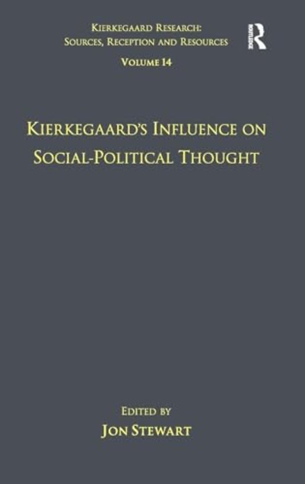 Volume 14: Kierkegaard's Influence on Social-Political Thought