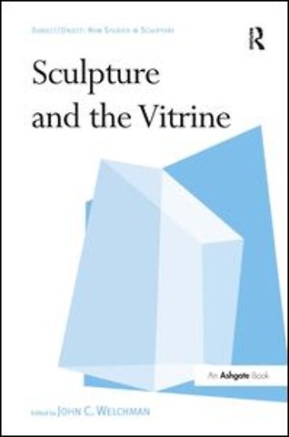 Sculpture and the Vitrine