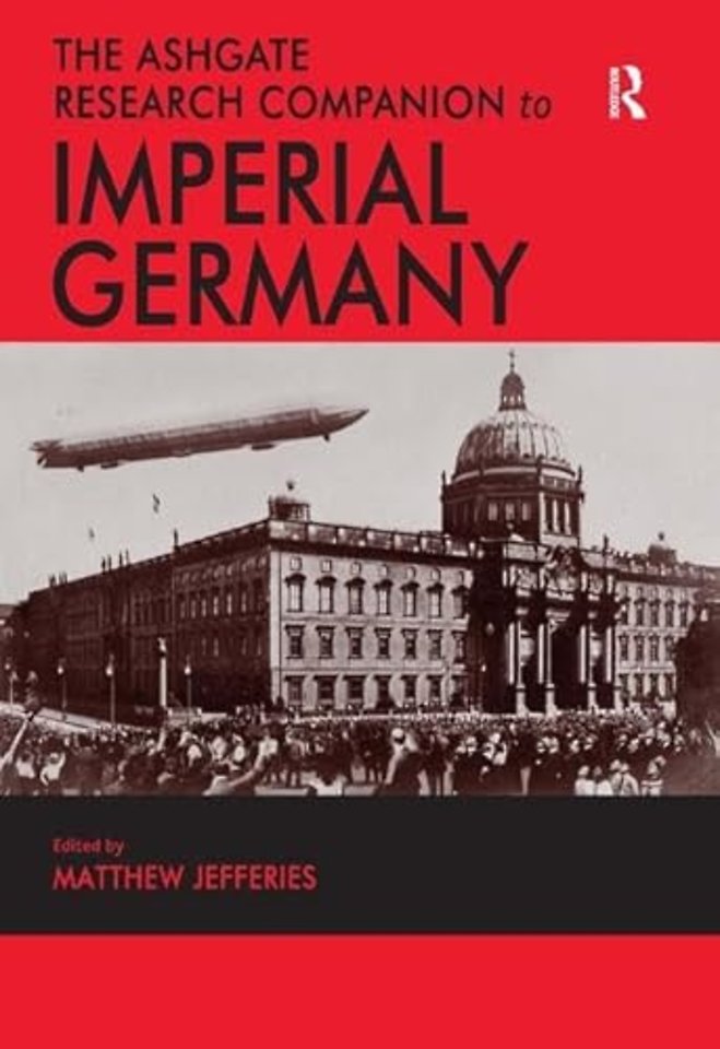 Ashgate Research Companion to Imperial Germany