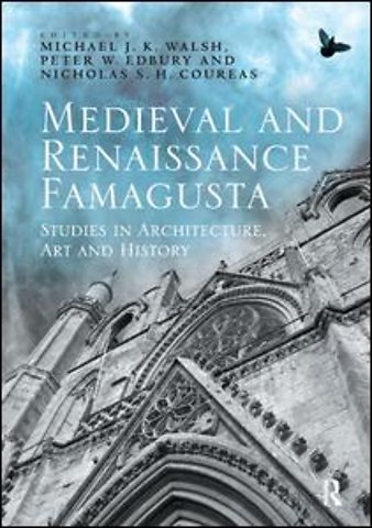 Medieval and Renaissance Famagusta