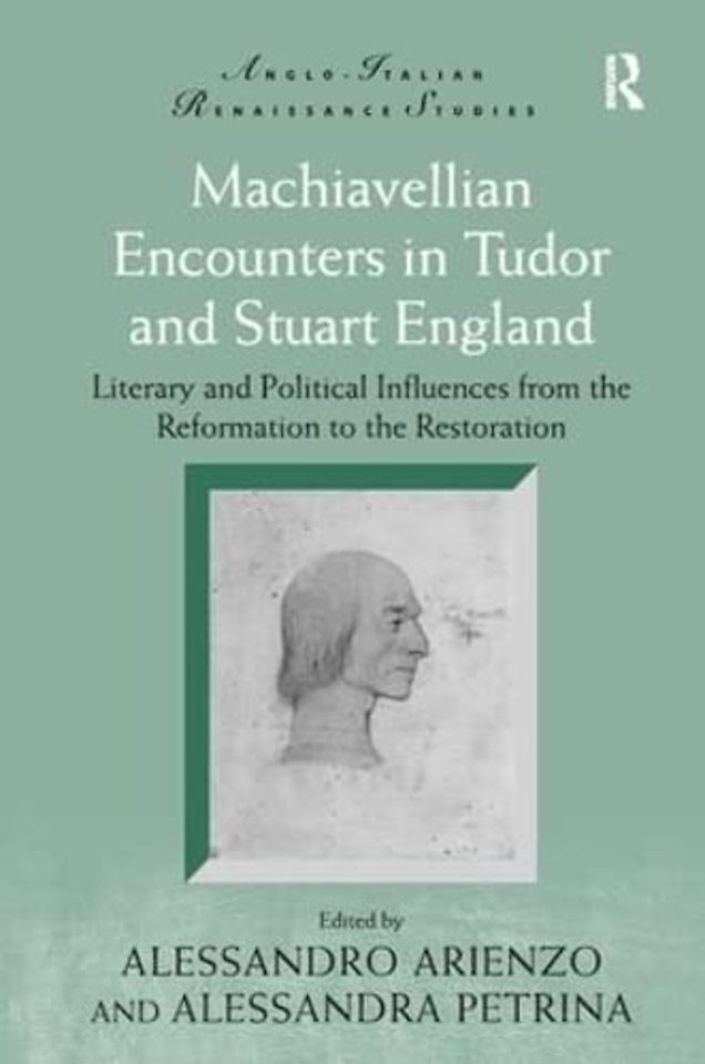 Machiavellian Encounters in Tudor and Stuart England