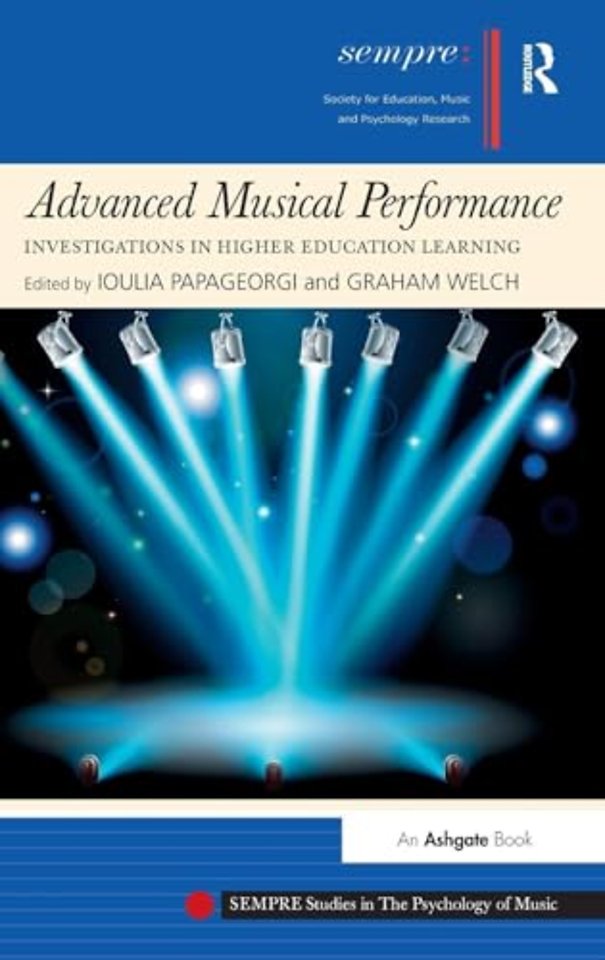 Advanced Musical Performance: Investigations in Higher Education Learning