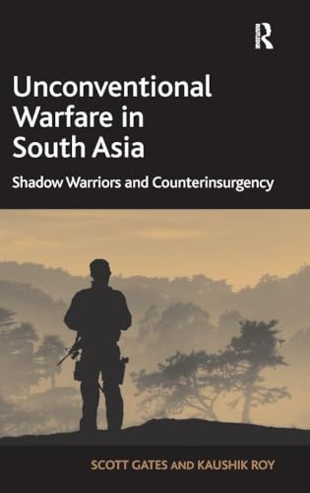 Unconventional Warfare in South Asia