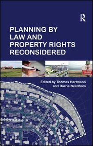 Planning By Law and Property Rights Reconsidered