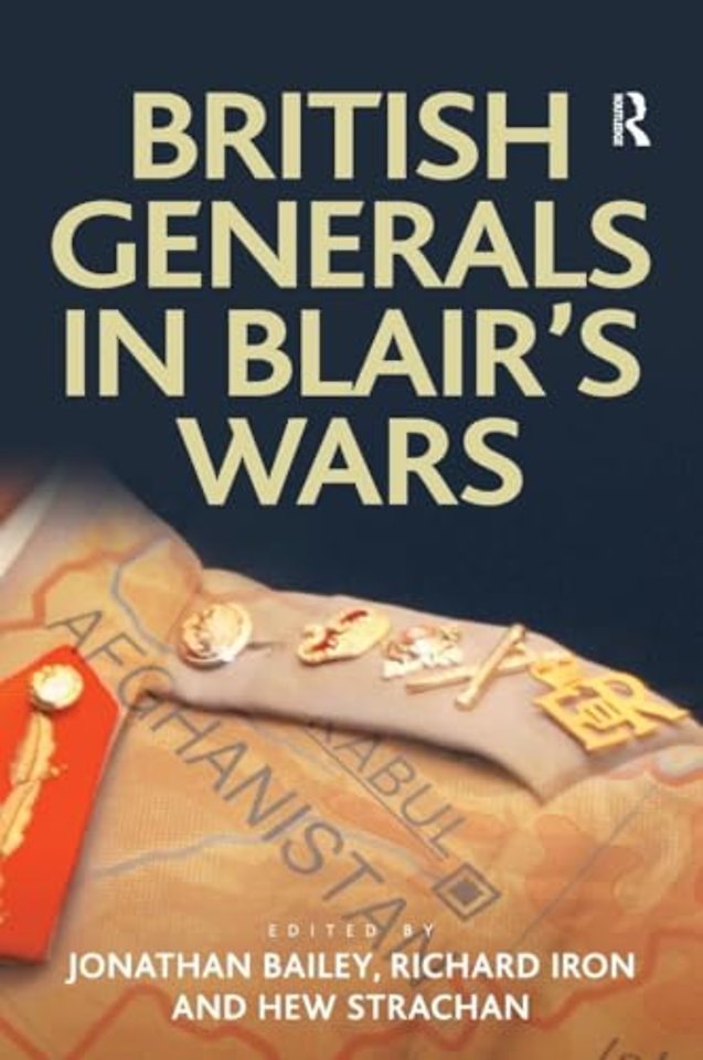 British Generals in Blair's Wars