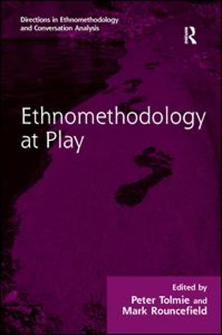 Ethnomethodology at Play