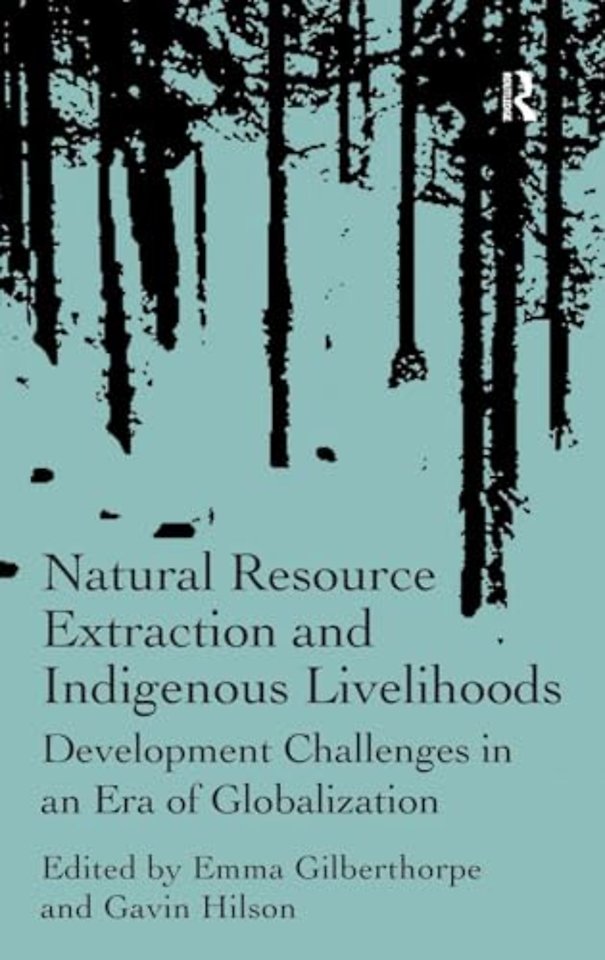 Natural Resource Extraction and Indigenous Livelihoods