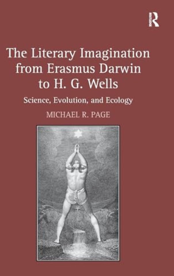 Literary Imagination from Erasmus Darwin to H.G. Wells