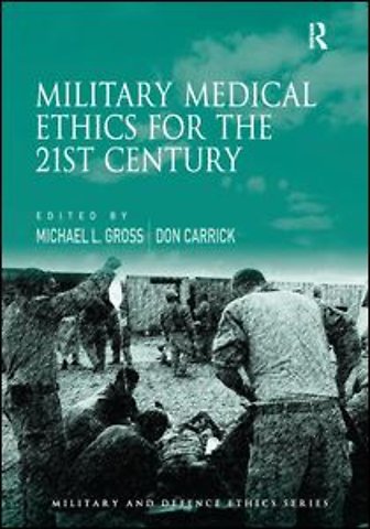 Military Medical Ethics for the 21st Century