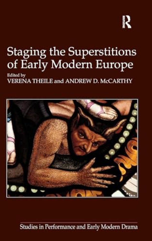 Staging the Superstitions of Early Modern Europe