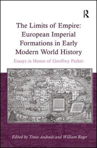 Limits of Empire: European Imperial Formations in Early Modern World History