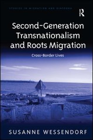 Second-Generation Transnationalism and Roots Migration
