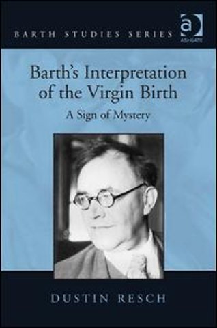 Barth's Interpretation of the Virgin Birth