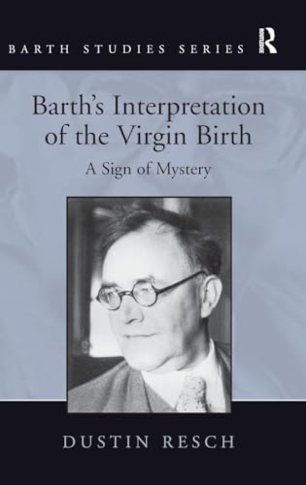 Barth's Interpretation of the Virgin Birth