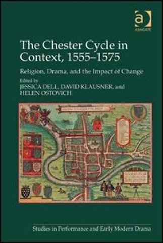 Chester Cycle in Context, 1555-1575