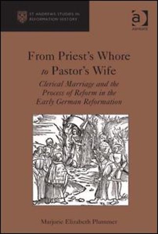 From Priest's Whore to Pastor's Wife