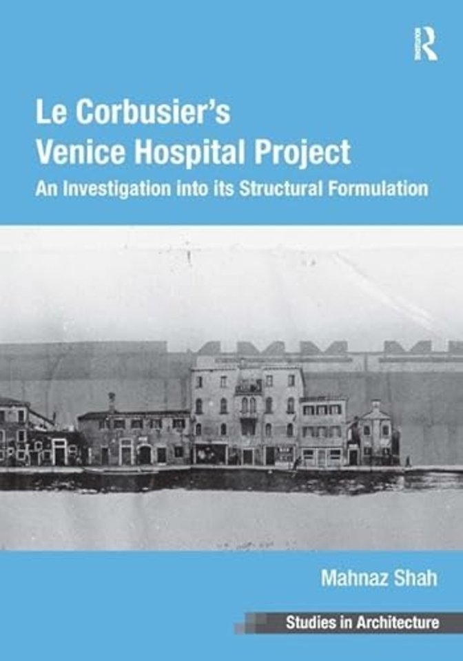 Le Corbusier's Venice Hospital Project