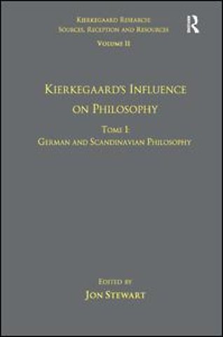 Volume 11, Tome I: Kierkegaard's Influence on Philosophy