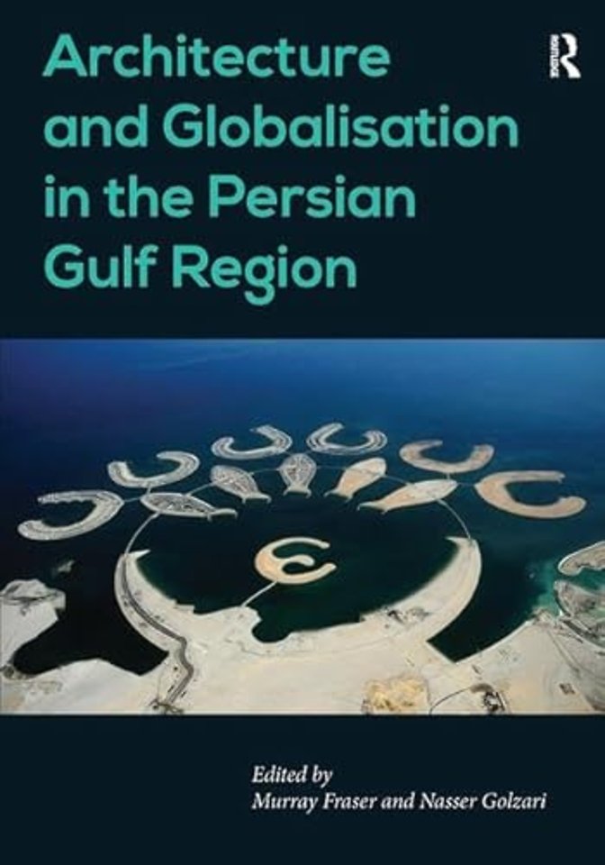 Architecture and Globalisation in the Persian Gulf Region