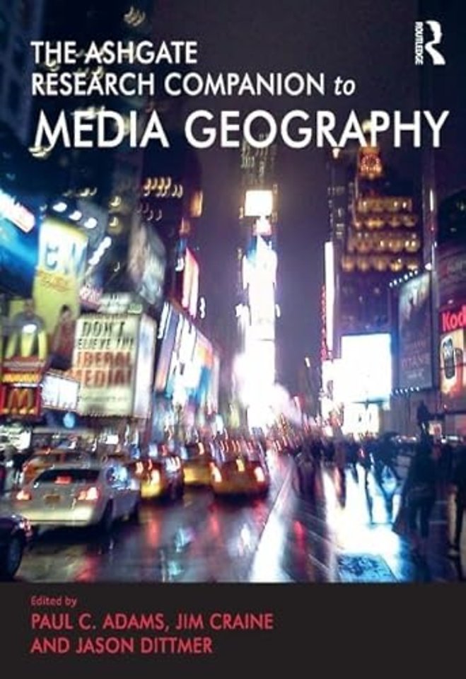 Routledge Research Companion to Media Geography