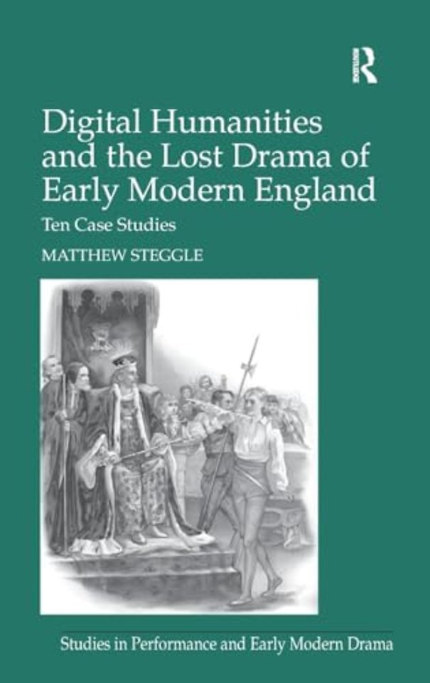 Digital Humanities and the Lost Drama of Early Modern England