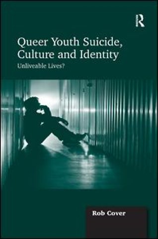 Queer Youth Suicide, Culture and Identity