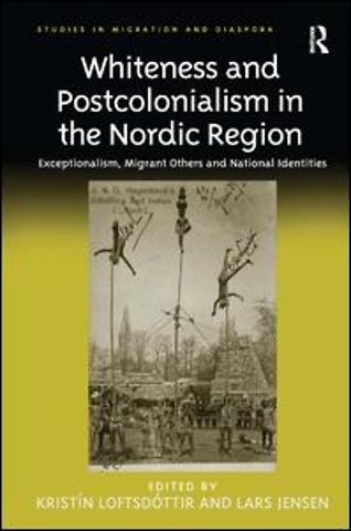 Whiteness and Postcolonialism in the Nordic Region