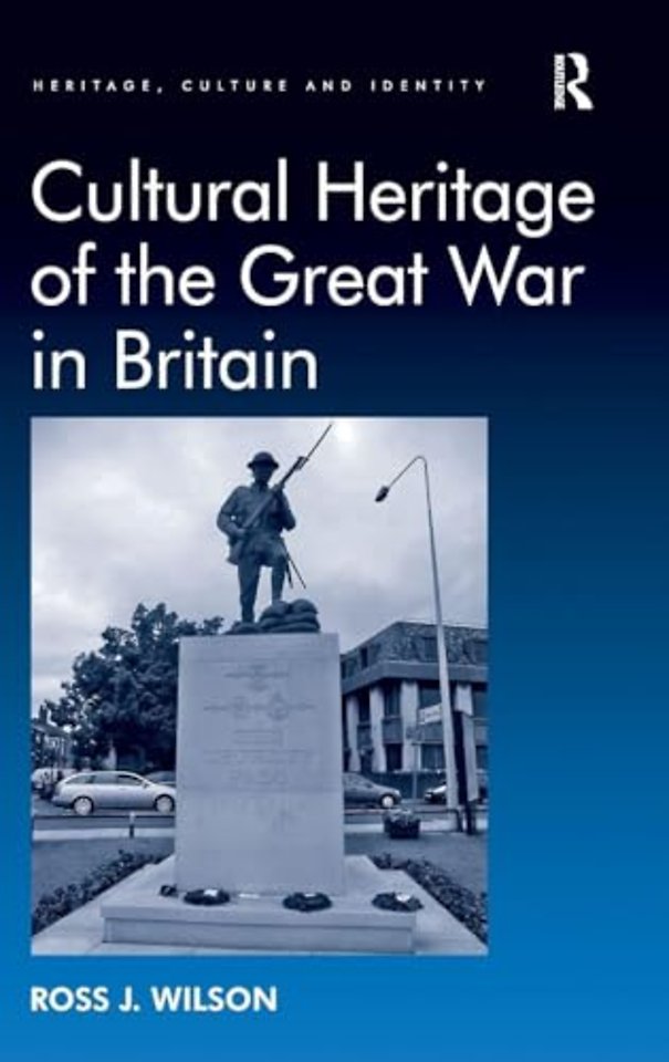 Cultural Heritage of the Great War in Britain