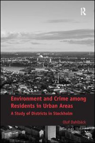 Environment and Crime among Residents in Urban Areas