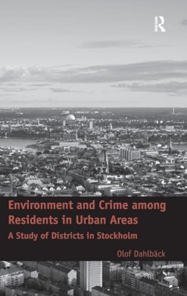 Environment and Crime among Residents in Urban Areas