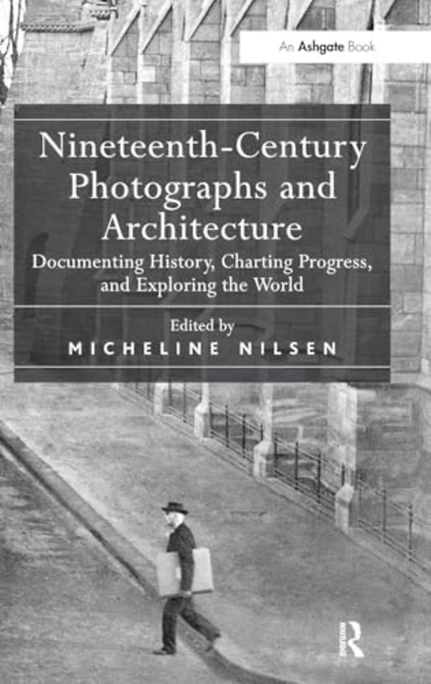 Nineteenth-Century Photographs and Architecture
