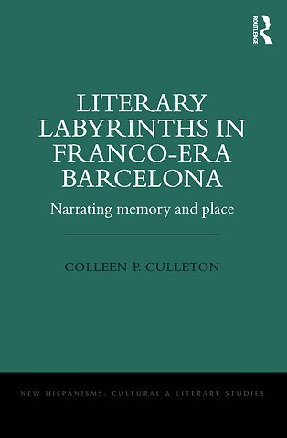 Literary Labyrinths in Franco-Era Barcelona