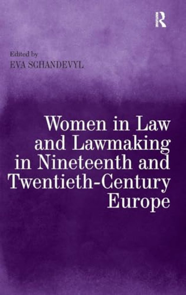 Women in Law and Lawmaking in Nineteenth and Twentieth-Century Europe
