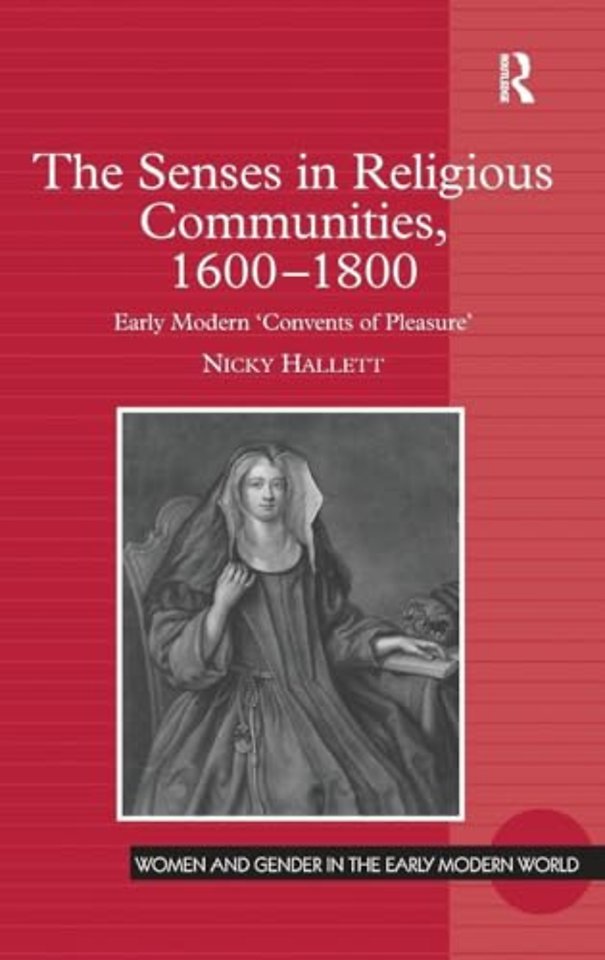 Senses in Religious Communities, 1600-1800