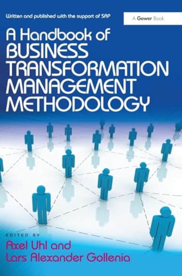 Handbook of Business Transformation Management Methodology