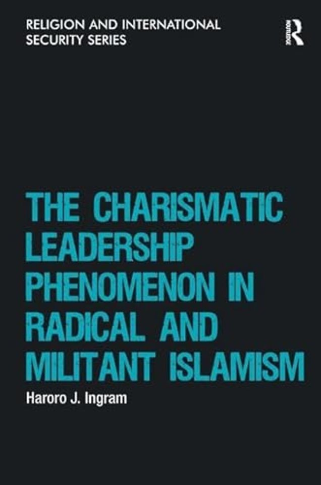 Charismatic Leadership Phenomenon in Radical and Militant Islamism