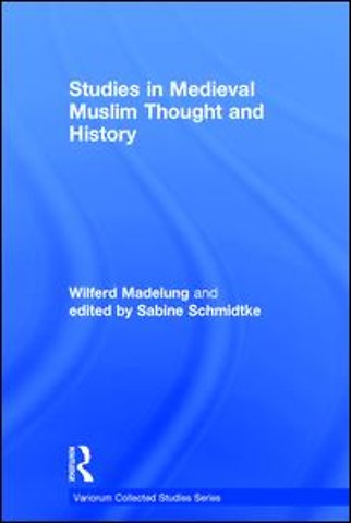 Studies in Medieval Muslim Thought and History