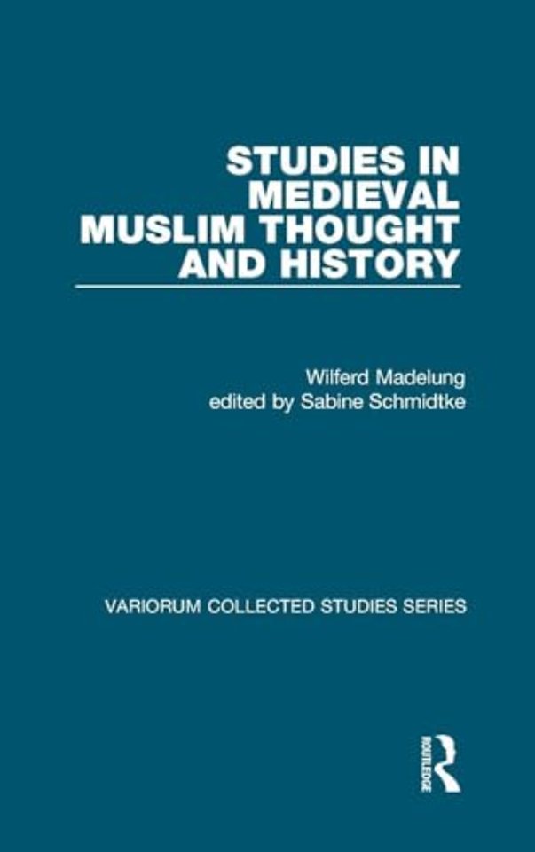 Studies in Medieval Muslim Thought and History