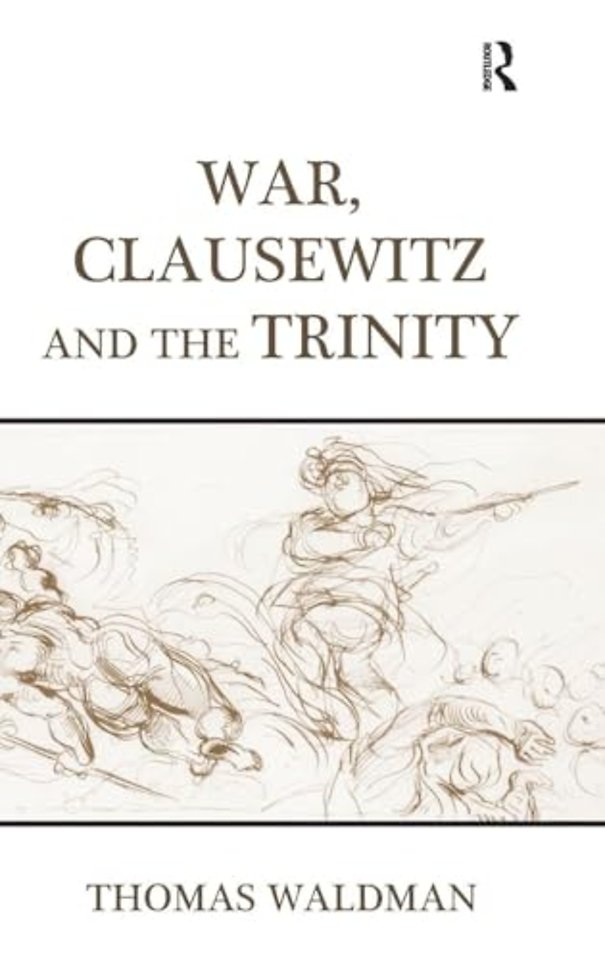 War, Clausewitz and the Trinity