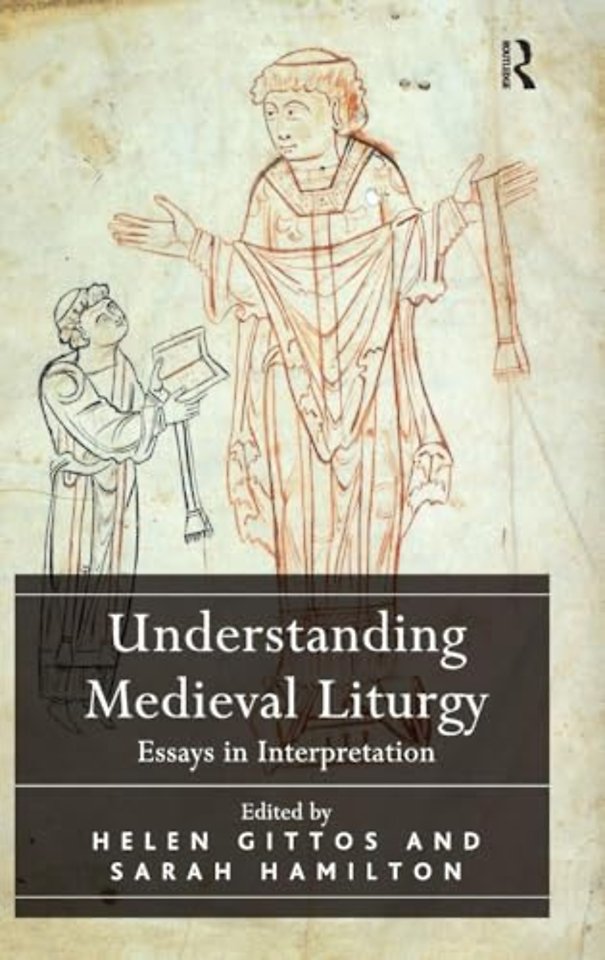 Understanding Medieval Liturgy