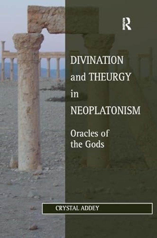 Divination and Theurgy in Neoplatonism