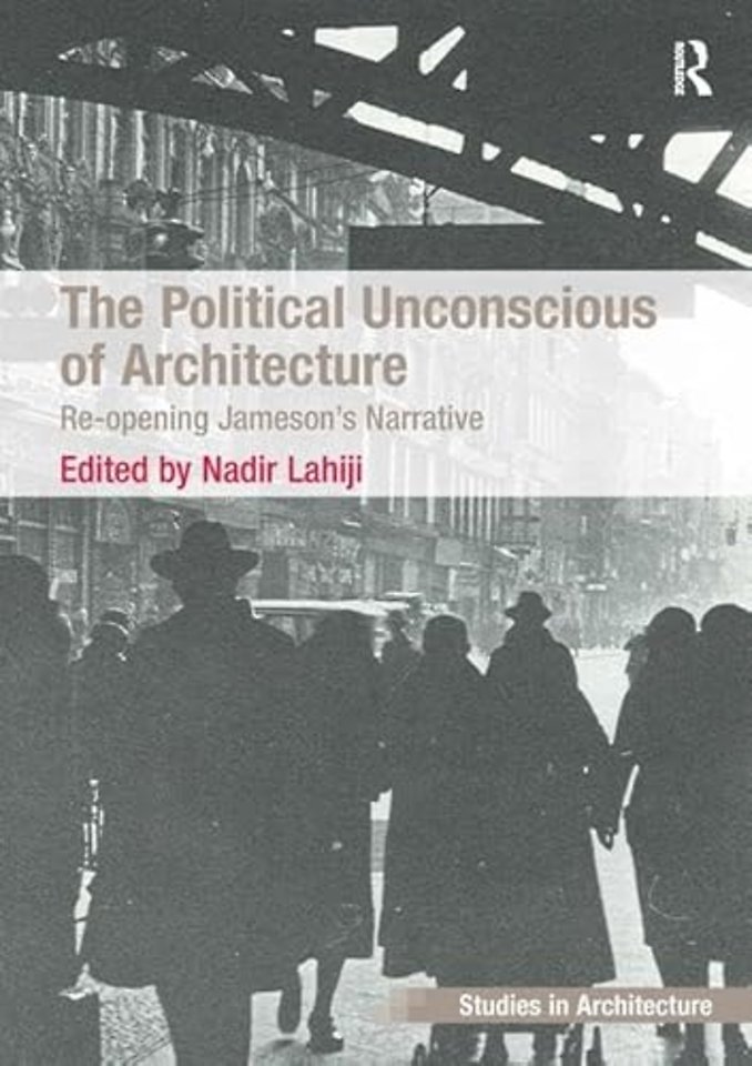 Political Unconscious of Architecture