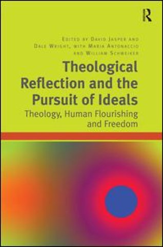 Theological Reflection and the Pursuit of Ideals